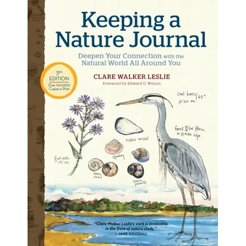Keeping a Nature Journal, 3rd Edition: Deepen Your Connection with the Natural World All Around You - Paperback