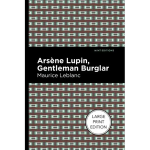Arsene Lupin: The Gentleman Burglar - Paperback