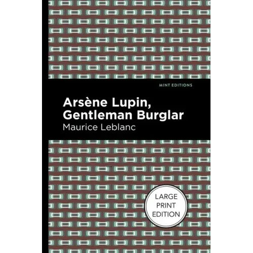 Arsene Lupin: The Gentleman Burglar - Paperback