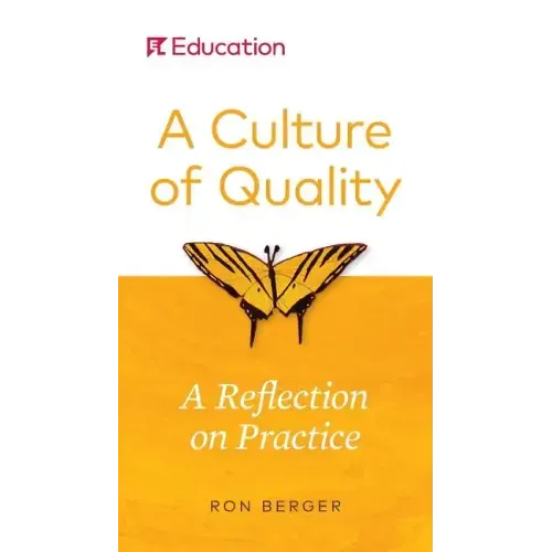 A Culture of Quality: A Reflection on Practice - Paperback