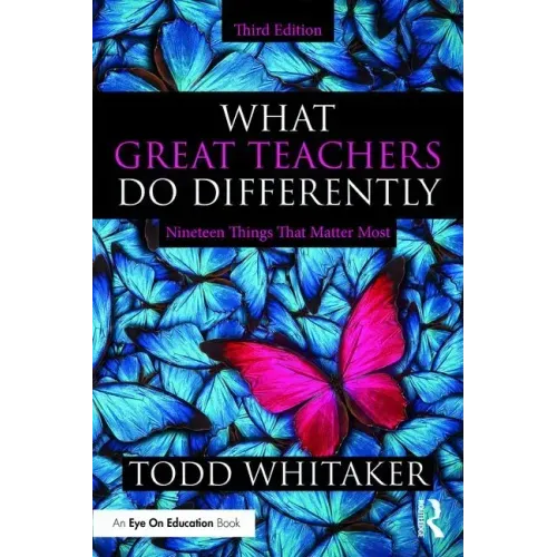 What Great Teachers Do Differently: Nineteen Things That Matter Most