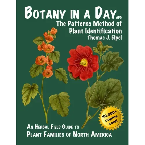 Botany in a Day: The Patterns Method of Plant Identification - Paperback