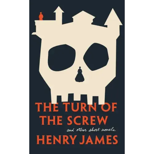 The Turn of the Screw and Other Short Novels - Paperback