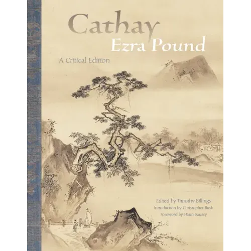 Cathay: A Critical Edition - Paperback