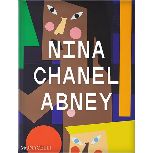Nina Chanel Abney - Hardcover