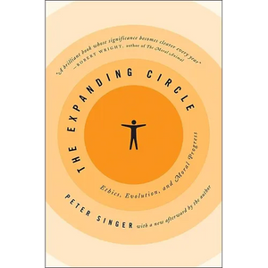 The Expanding Circle: Ethics, Evolution, and Moral Progress - Paperback