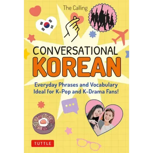 Conversational Korean: Everyday Phrases and Vocabulary - Ideal for K-Pop and K-Drama Fans! (Free Online Audio) - Paperback