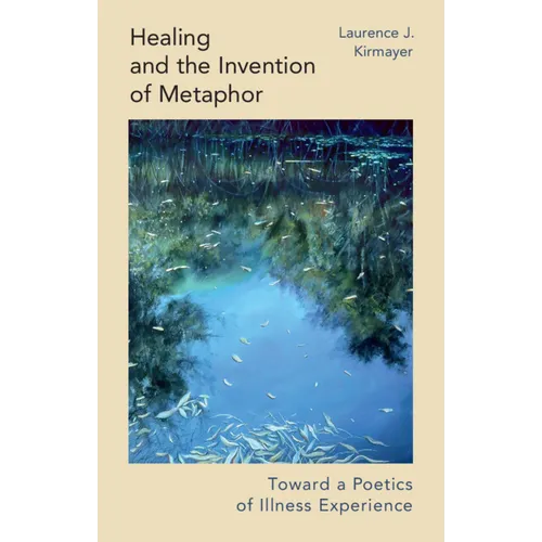 Healing and the Invention of Metaphor - Paperback