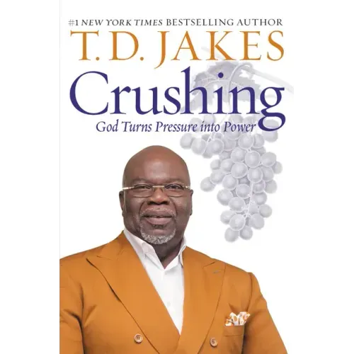 Crushing: God Turns Pressure Into Power - Paperback