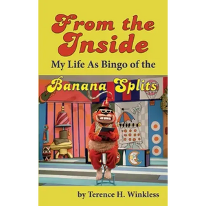 From the Inside: My Life As Bingo of the Banana Splits (hardback) - Hardcover