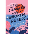 The Summer of Broken Rules