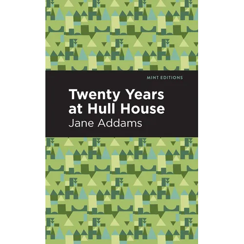 Twenty Years at Hull-House - Paperback