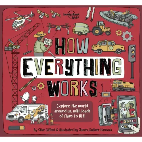 Lonely Planet Kids How Everything Works - Hardcover
