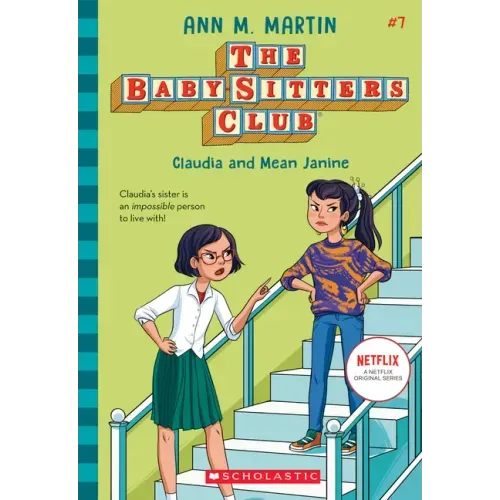 Claudia and Mean Janine (the Baby-Sitters Club #7): Volume 7 - Paperback