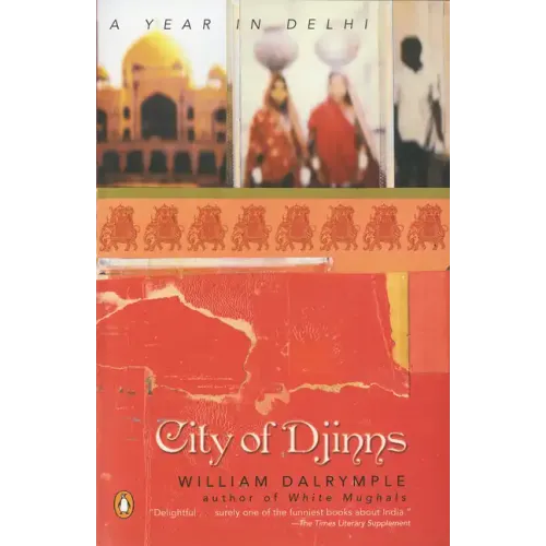 City of Djinns: A Year in Delhi - Paperback