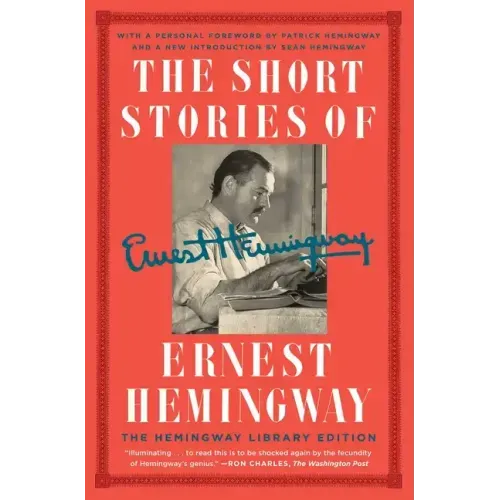 The Short Stories of Ernest Hemingway: The Hemingway Library Collector's Edition - Paperback