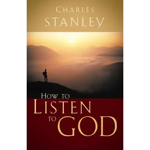 How to Listen to God: His Voice Waits to Be Heard - Paperback