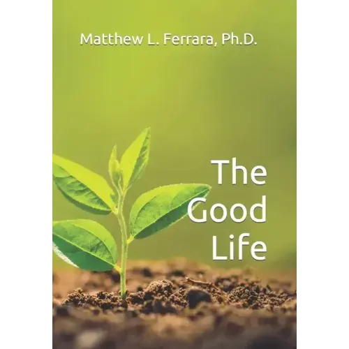 The Good Life - Paperback