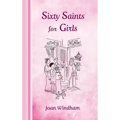 Sixty Saints for Girls - Hardcover