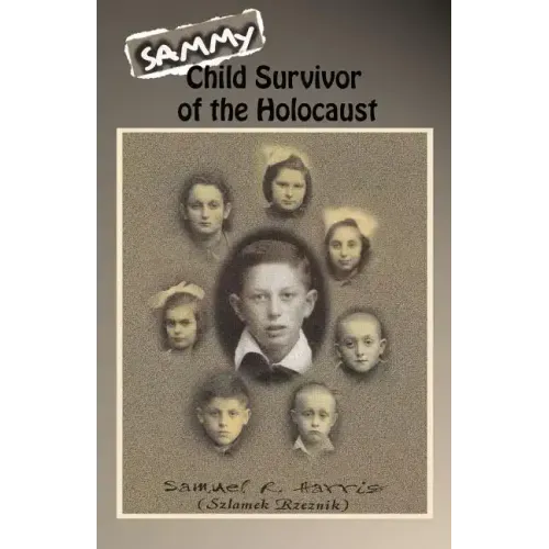 Sammy: Child Survivor of the Holocaust - Paperback