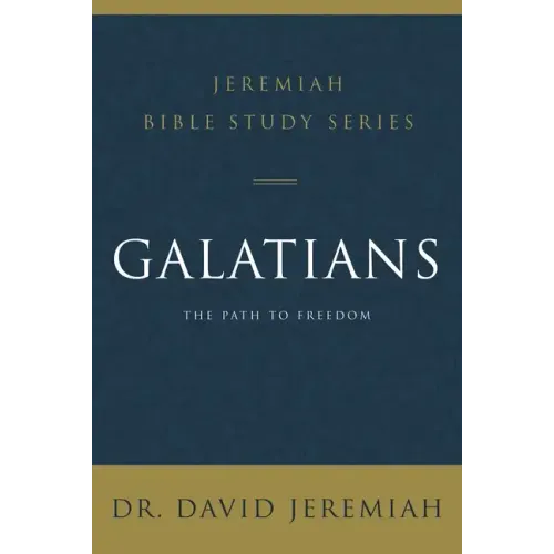 Galatians: The Path to Freedom - Paperback