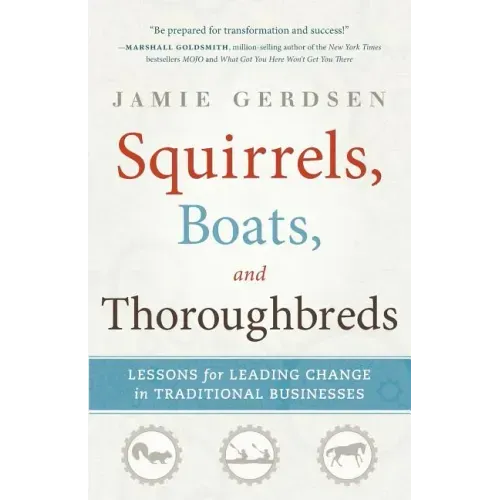 Squirrels, Boats, and Thoroughbreds - Paperback
