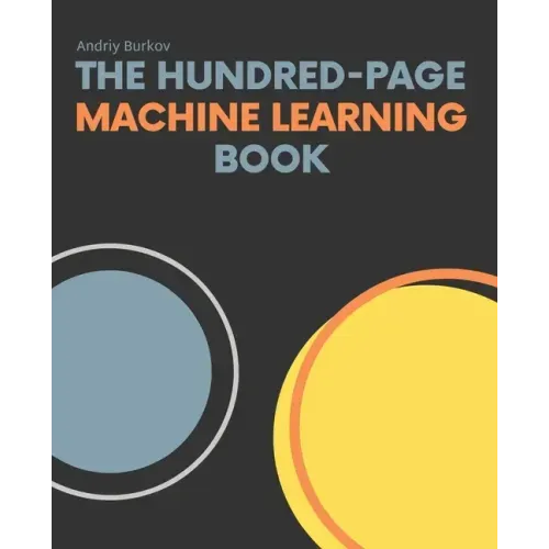 The Hundred-Page Machine Learning Book - Paperback