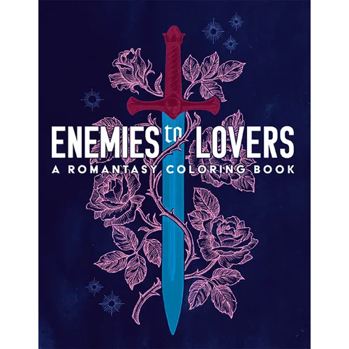 Enemies to Lovers: A Romantasy Coloring Book - Paperback