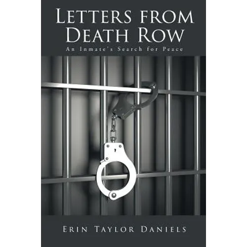 Letters from Death Row: An Inmate's Search for Peace - Paperback
