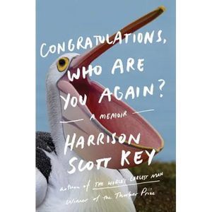 Congratulations, Who Are You Again?: A Memoir - Paperback