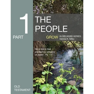 The People: Grow in His Word Series - Paperback