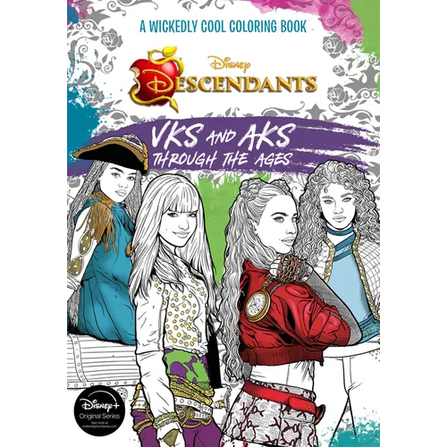 Descendants: A Wickedly Cool Coloring Book: Vks and Aks Through the Ages - Paperback