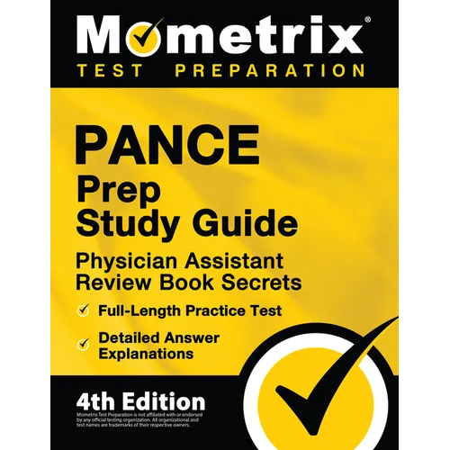 PANCE Prep Study Guide - Physician Assistant Review Book Secrets, Full-Length Practice Test, Detailed Answer Explanations: [4th Edition] - Paperback