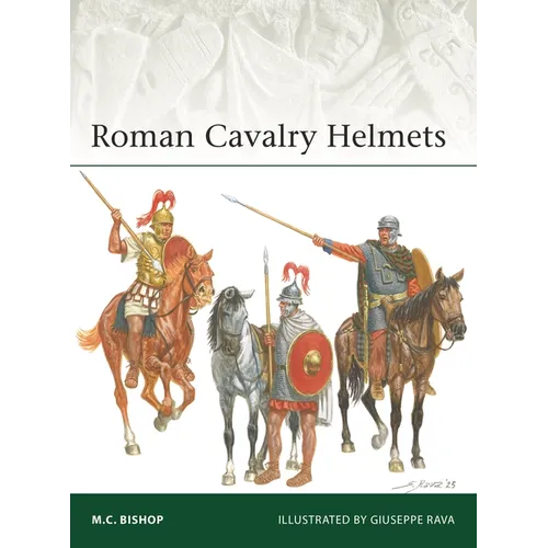 Roman Cavalry Helmets - Paperback