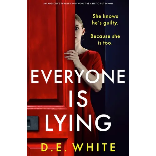 Everyone Is Lying: An Addictive Thriller You Won't Be Able to Put Down - Paperback