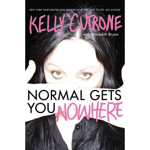 Normal Gets You Nowhere - Paperback