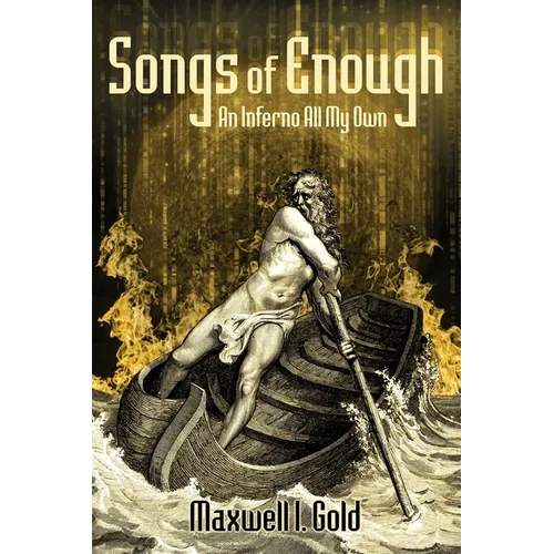Songs of Enough: An Inferno All My Own - Paperback