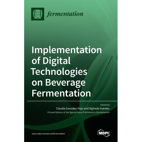 Implementation of Digital Technologies on Beverage Fermentation - Hardcover