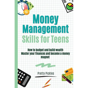Money Management Skills for Teens - Paperback