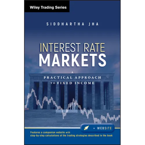 Interest Rate Markets: A Practical Approach to Fixed Income - Hardcover