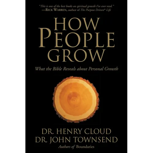 How People Grow: What the Bible Reveals about Personal Growth - Paperback
