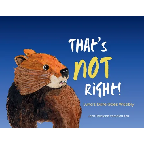 That's Not Right!: Luna's Dare Goes Wobbly - Paperback