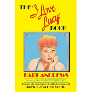 The I Love Lucy Book - Paperback