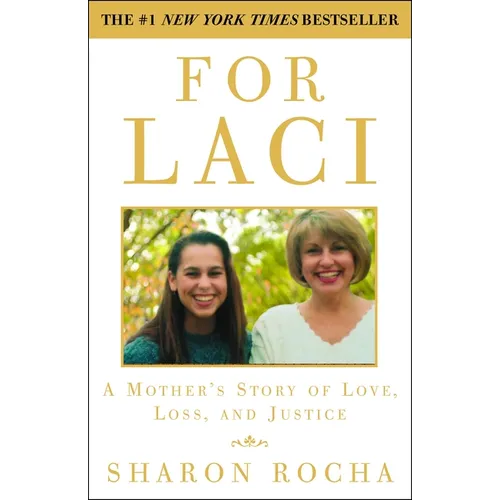 For Laci: A Mother's Story of Love, Loss, and Justice - Paperback
