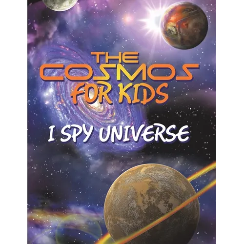 The Cosmos for Kids (I Spy Universe) - Paperback
