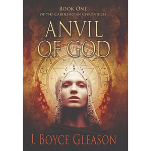 Anvil of God: Book One of the Carolingian Chronicles - Hardcover