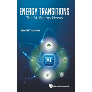 Energy Transitions: The Ai-Energy Nexus - Hardcover