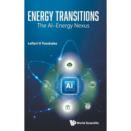 Energy Transitions: The Ai-Energy Nexus - Hardcover
