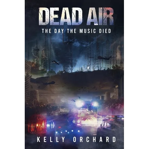 Dead Air; The Day the Music Died - Paperback