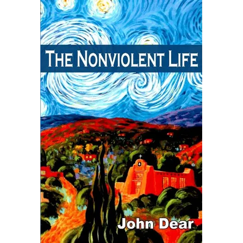 The Nonviolent Life - Paperback